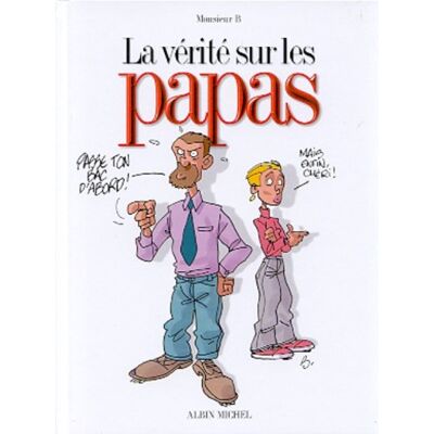 Monsieur B. La Vérité Sur Les Papas - Publicité Monsieur B. La Vérité Sur Les Papas - Publicité