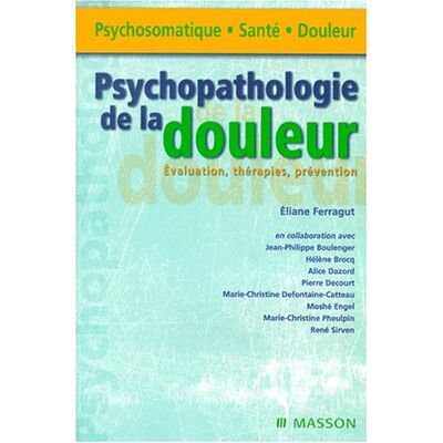 Collectif Psychopathologie De La Douleur : Évaluation, Thérapies, Prévention - Publicité Collectif Psychopathologie De La Douleur : Évaluation, Thérapies, Prévention - Publicité