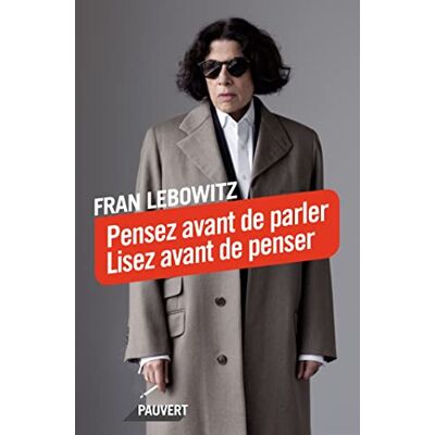 Fran Lebowitz Pensez Avant De Parler, Lisez Avant De Penser - Publicité Fran Lebowitz Pensez Avant De Parler, Lisez Avant De Penser - Publicité