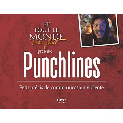 Collectif Et Tout Le Monde S'En Fout Présente : Punchlines : Petit Précis De Communication Violente - Publicité Collectif Et Tout Le Monde S'En Fout Présente : Punchlines : Petit Précis De Communication Violente - Publicité