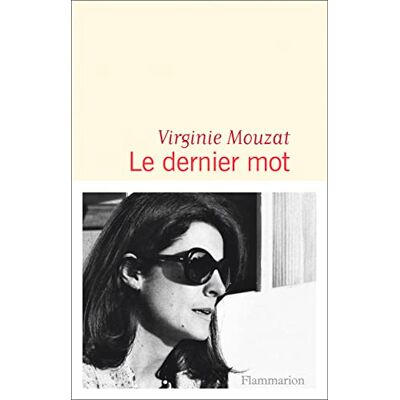 Virginie Mouzat Le Dernier Mot - Publicité Virginie Mouzat Le Dernier Mot - Publicité