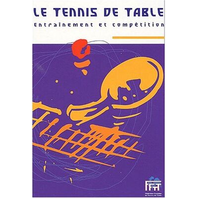 Collectif Le Tennis De Table. : Entraînement Et Compétition - Publicité Collectif Le Tennis De Table. : Entraînement Et Compétition - Publicité