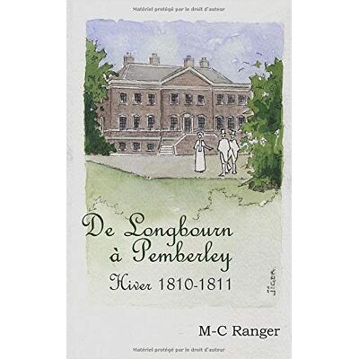 M-C Ranger De Longbourn À Pemberley - Hiver 1810-1811 - Publicité M-C Ranger De Longbourn À Pemberley - Hiver 1810-1811 - Publicité