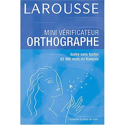 Larousse Mini Vérificateur Orthographe : Savoir Écrire Sans Fautes : 63.000 Mots Du Français - Publicité Larousse Mini Vérificateur Orthographe : Savoir Écrire Sans Fautes : 63.000 Mots Du Français - Publicité