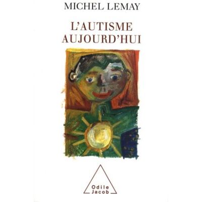 Michel Lemay L'Autisme Aujourd'Hui - Publicité Michel Lemay L'Autisme Aujourd'Hui - Publicité