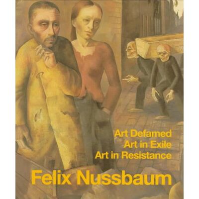 Kaster, Karl Georg Felix Nussbaum: Art Defamed, Art In Exile, Art In Resistance - Publicité Kaster, Karl Georg Felix Nussbaum: Art Defamed, Art In Exile, Art In Resistance - Publicité