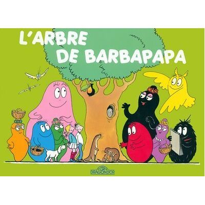 Annette Tison L'Arbre De Barbapapa - Publicité Annette Tison L'Arbre De Barbapapa - Publicité