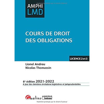 Lionel Andreu Cours De Droit Des Obligations : Licence 2 Et 3 : 2021-2022 - Publicité Lionel Andreu Cours De Droit Des Obligations : Licence 2 Et 3 : 2021-2022 - Publicité