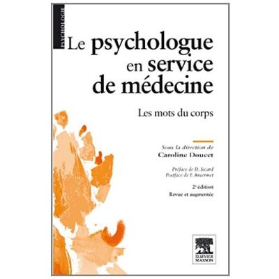 Caroline Doucet Le Psychologue En Service De Médecine : Les Mots Du Corps - Publicité Caroline Doucet Le Psychologue En Service De Médecine : Les Mots Du Corps - Publicité