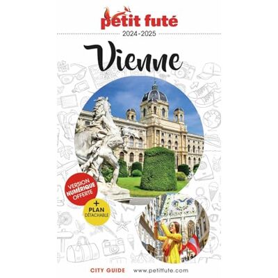 Petit Futé Vienne : 2024-2025 - Publicité Petit Futé Vienne : 2024-2025 - Publicité