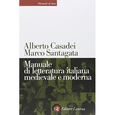 CASADEI, Alberto e SANTAGATA, Marco Manuale Di Letteratura Italiana Medievale E Moderna - Publicité CASADEI, Alberto e SANTAGATA, Marco Manuale Di Letteratura Italiana Medievale E Moderna - Publicité