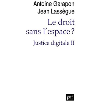 Antoine Garapon Le Numérique Contre Le Politique : Crise De L'Espace Et Reconfiguration Des Médiations Sociales - Publicité Antoine Garapon Le Numérique Contre Le Politique : Crise De L'Espace Et Reconfiguration Des Médiations Sociales - Publicité
