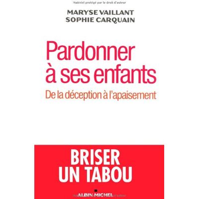 Maryse Vaillant Pardonner À Ses Enfants : De La Déception À L'Apaisement - Publicité Maryse Vaillant Pardonner À Ses Enfants : De La Déception À L'Apaisement - Publicité