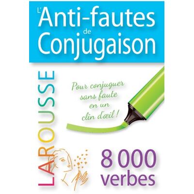 Larousse L'Anti-Fautes De Conjugaison : 8.000 Verbes - Publicité Larousse L'Anti-Fautes De Conjugaison : 8.000 Verbes - Publicité