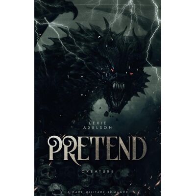 Pretend: A Dark Military Romance - Publicité Pretend: A Dark Military Romance - Publicité
