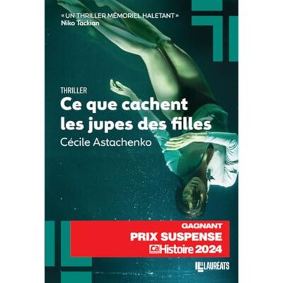 Cécile Astachenko Ce Que Cachent Les Jupes Des Filles : Thriller Psychologique - Publicité Cécile Astachenko Ce Que Cachent Les Jupes Des Filles : Thriller Psychologique - Publicité