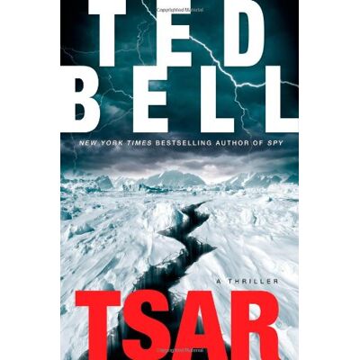 Ted Bell Tsar: A Thriller (Alex Hawke) - Publicité Ted Bell Tsar: A Thriller (Alex Hawke) - Publicité