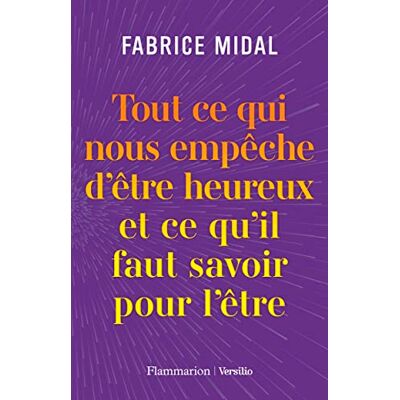 Fabrice Midal Tout Ce Qui Nous Empêche D'Être Heureux Et Ce Qu'Il Faut Savoir Pour L'Être - Publicité Fabrice Midal Tout Ce Qui Nous Empêche D'Être Heureux Et Ce Qu'Il Faut Savoir Pour L'Être - Publicité