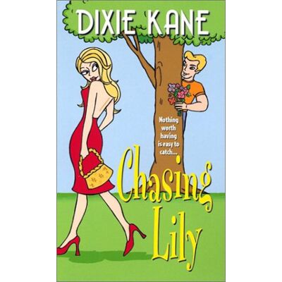 Dixie Kane Chasing Lily (Zebra Contemporary Romance) - Publicité Dixie Kane Chasing Lily (Zebra Contemporary Romance) - Publicité