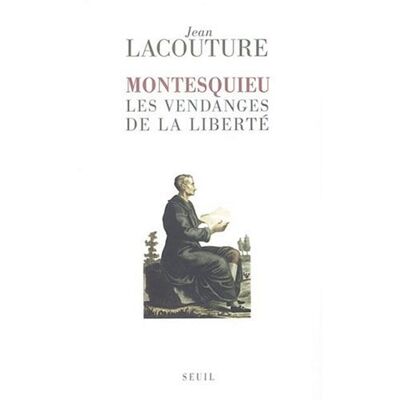 Jean Lacouture Montesquieu : Les Vendanges De La Liberté - Publicité Jean Lacouture Montesquieu : Les Vendanges De La Liberté - Publicité