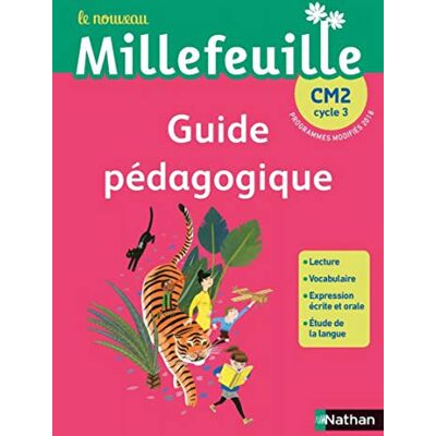 Collectif Le Nouveau Millefeuille, Cm2, Cycle 3 : Guide Pédagogique : Programmes Modifiés 2018 - Publicité Collectif Le Nouveau Millefeuille, Cm2, Cycle 3 : Guide Pédagogique : Programmes Modifiés 2018 - Publicité