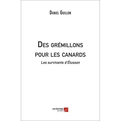 Daniel Guillon Des Grémillons Pour Les Canards - Publicité Daniel Guillon Des Grémillons Pour Les Canards - Publicité