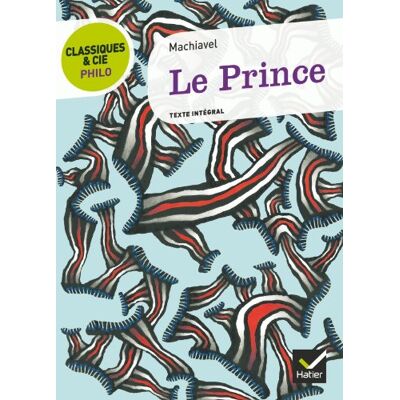 Machiavel Le Prince (1532) : Texte Intégral - Publicité Machiavel Le Prince (1532) : Texte Intégral - Publicité