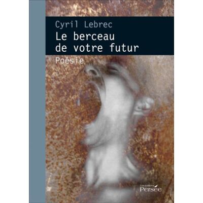 Cyril Lebrec Le Berceau De Votre Futur - Publicité Cyril Lebrec Le Berceau De Votre Futur - Publicité