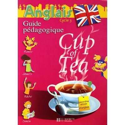 Gisèle Albagnac Cup Of Tea 1re Année D'Anglais Cycle 3 : Guide Pédagogique - Publicité Gisèle Albagnac Cup Of Tea 1re Année D'Anglais Cycle 3 : Guide Pédagogique - Publicité