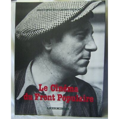 Guillaume -Grimaud Le Cinéma Du Front Populaire - Publicité Guillaume -Grimaud Le Cinéma Du Front Populaire - Publicité