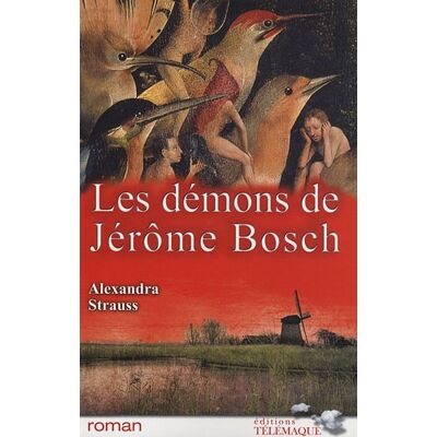 Alexandra Strauss Les Démons De Jérôme Bosch - Publicité Alexandra Strauss Les Démons De Jérôme Bosch - Publicité