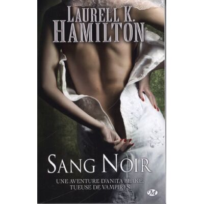 Hamilton, Laurell K. Une Aventure D'Anita Blake, Tueuse De Vampires. Vol. 16. Sang Noir - Publicité Hamilton, Laurell K. Une Aventure D'Anita Blake, Tueuse De Vampires. Vol. 16. Sang Noir - Publicité
