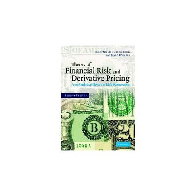 Jean-Philippe Bouchaud Theory Of Financial Risk And Derivative Pricing: From Statistical Physics To Risk Management - Publicité Jean-Philippe Bouchaud Theory Of Financial Risk And Derivative Pricing: From Statistical Physics To Risk Management - Publicité