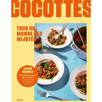 Xavier Bramble Cocottes : Tour Du Monde Des Mijotés - Publicité Xavier Bramble Cocottes : Tour Du Monde Des Mijotés - Publicité