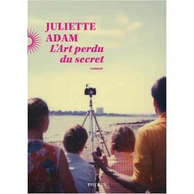 Juliette Adam L'Art Perdu Du Secret - Publicité Juliette Adam L'Art Perdu Du Secret - Publicité