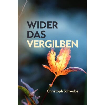 Wider Das Vergilben - Publicité Wider Das Vergilben - Publicité