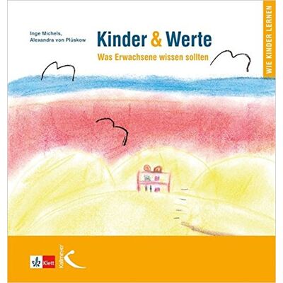 Inge Michels Kinder & Werte: Was Erwachsene Wissen Sollten - Publicité Inge Michels Kinder & Werte: Was Erwachsene Wissen Sollten - Publicité