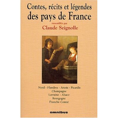 Collectif Contes, Récits Et Légendes Des Pays De France. Vol. 2. Nord, Flandres, Artois, Picardie, Champagne, Lorraine, Alsace, Bourgogne, Franche-Comté - Publicité Collectif Contes, Récits Et Légendes Des Pays De France. Vol. 2. Nord, Flandres, Artois, Picardie, Champagne, Lorraine, Alsace, Bourgogne, Franche-Comté - Publicité