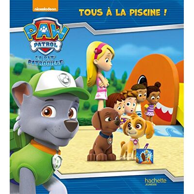 Anne Marchand Kalicky La Pat' Patrouille. Tous À La Piscine ! - Publicité Anne Marchand Kalicky La Pat' Patrouille. Tous À La Piscine ! - Publicité