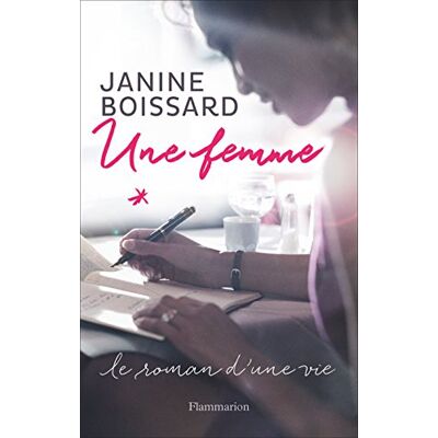 Janine Boissard Une Femme : Le Roman D'Une Vie - Publicité Janine Boissard Une Femme : Le Roman D'Une Vie - Publicité