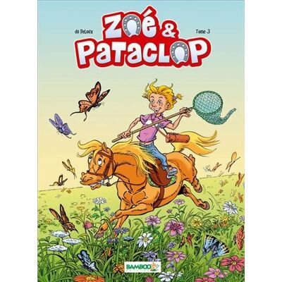 Benoît Du Peloux Zoé & Pataclop. Vol. 3 - Publicité Benoît Du Peloux Zoé & Pataclop. Vol. 3 - Publicité