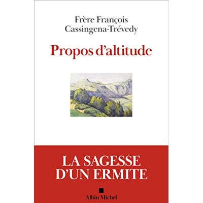 François Cassingena-Trévedy Etincelles. Vol. 5. Propos D'Altitude : 2016-2020 - Publicité François Cassingena-Trévedy Etincelles. Vol. 5. Propos D'Altitude : 2016-2020 - Publicité