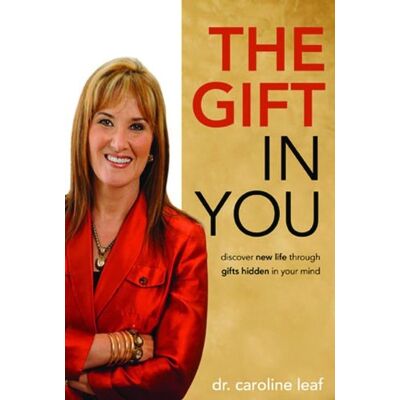 Caroline Leaf Gift In You - Publicité Caroline Leaf Gift In You - Publicité