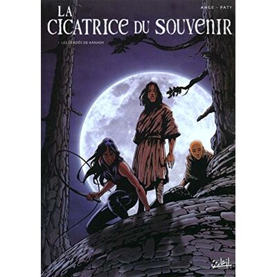 AnGe La Cicatrice Du Souvenir. Vol. 1. Les Évadés De Kanash - Publicité AnGe La Cicatrice Du Souvenir. Vol. 1. Les Évadés De Kanash - Publicité