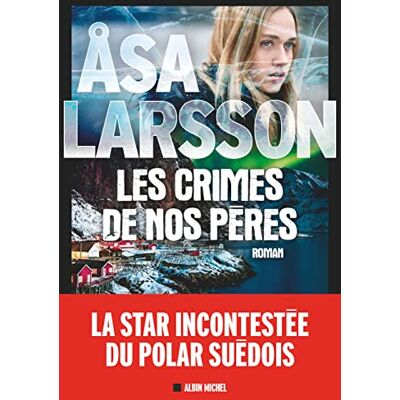 Åsa Larsson Les Crimes De Nos Pères - Publicité Åsa Larsson Les Crimes De Nos Pères - Publicité