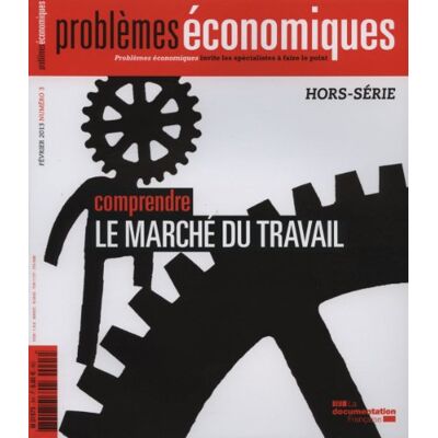 Collectif Problèmes Économiques, Hors Série, N° 3. Comprendre Le Marché Du Travail - Publicité Collectif Problèmes Économiques, Hors Série, N° 3. Comprendre Le Marché Du Travail - Publicité