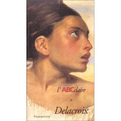 Collectif L'Abcdaire De Delacroix - Publicité Collectif L'Abcdaire De Delacroix - Publicité