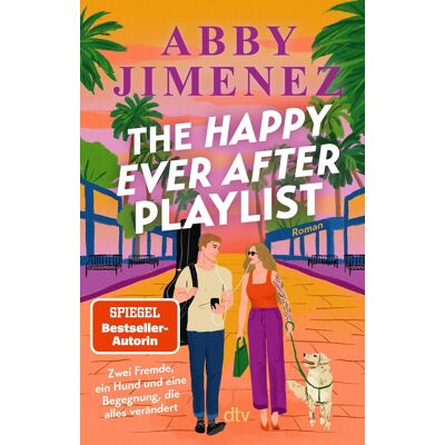 Abby Jimenez The Happy Ever After Playlist: Roman Witzige Und Emotionale Second-Chance-Liebesgeschichte Der Spiegel-Bestsellerautorin Von ›just For The Summer‹ - Publicité Abby Jimenez The Happy Ever After Playlist: Roman Witzige Und Emotionale Second-Chance-Liebesgeschichte Der Spiegel-Bestsellerautorin Von ›just For The Summer‹ - Publicité