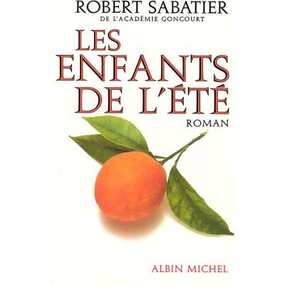 Robert Sabatier Les Enfants De L'Été - Publicité Robert Sabatier Les Enfants De L'Été - Publicité