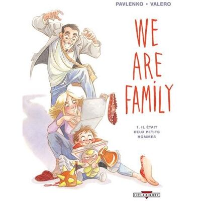 We Are Family. Vol. 1. Il Était Deux Petits Hommes - Publicité We Are Family. Vol. 1. Il Était Deux Petits Hommes - Publicité